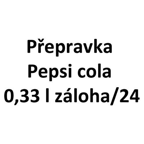 Pepravka Pepsi cola 0,33 l zloha/24
